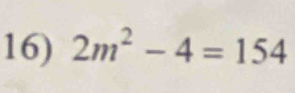 2m^2-4=154