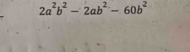 2a^2b^2-2ab^2-60b^2