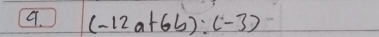 (-12a+6b):(-3)