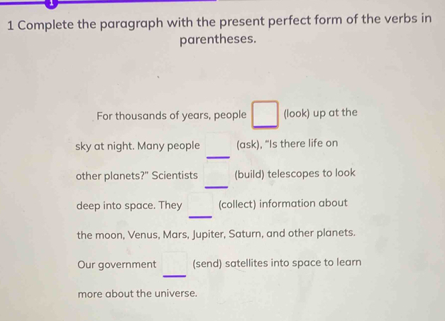 Complete the paragraph with the present perfect form of the verbs in ...
