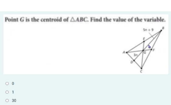 Point G is the centroid of △ ABC. Find the value of the variable.
0
1
30