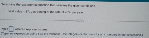 Solved: Determine the exponential function that satisfies the given ...