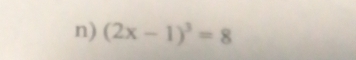 (2x-1)^3=8