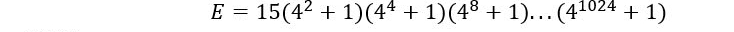 E=15(4^2+1)(4^4+1)(4^8+1)...(4^(1024)+1)