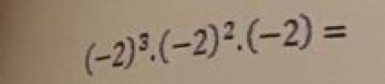 (-2)^3· (-2)^2· (-2)=