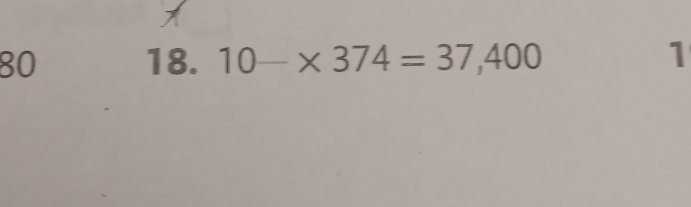 80 18. 10-* 374=37,400 1