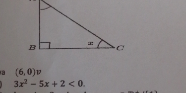 a (6,0)v. 3x^2-5x+2<0</tex>.