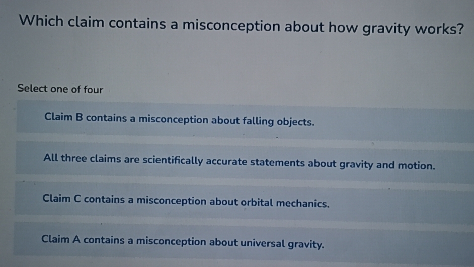 Solved: Which claim contains a misconception about how gravity works ...