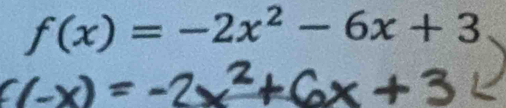 f(x)=-2x^2-6x+3