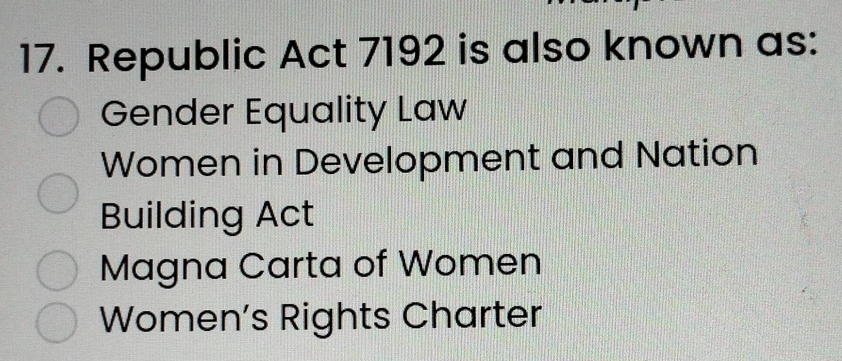 Solved: Republic Act 7192 is also known as: Gender Equality Law Women ...