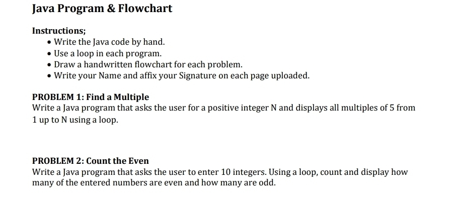 Solved: Java Program & Flowchart Instructions; Write the Java code by ...