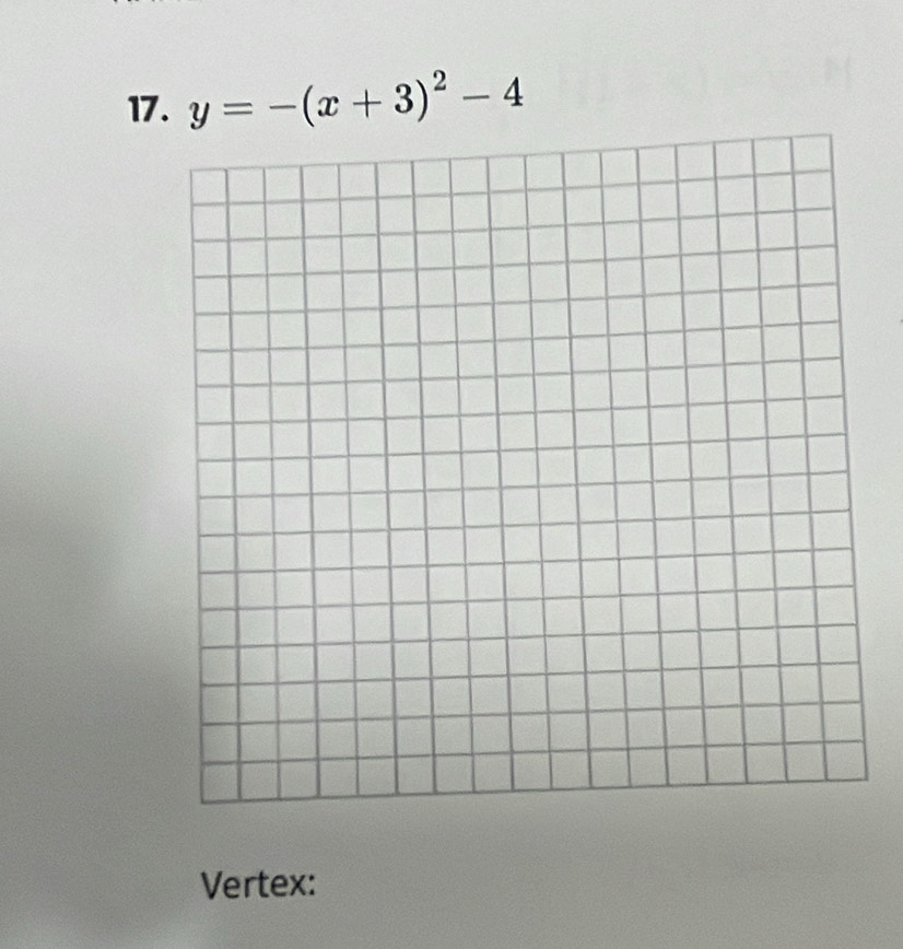 y=-(x+3)^2-4
Vertex: