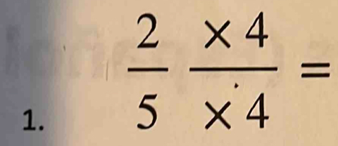  2/5  (* 4)/* 4 =