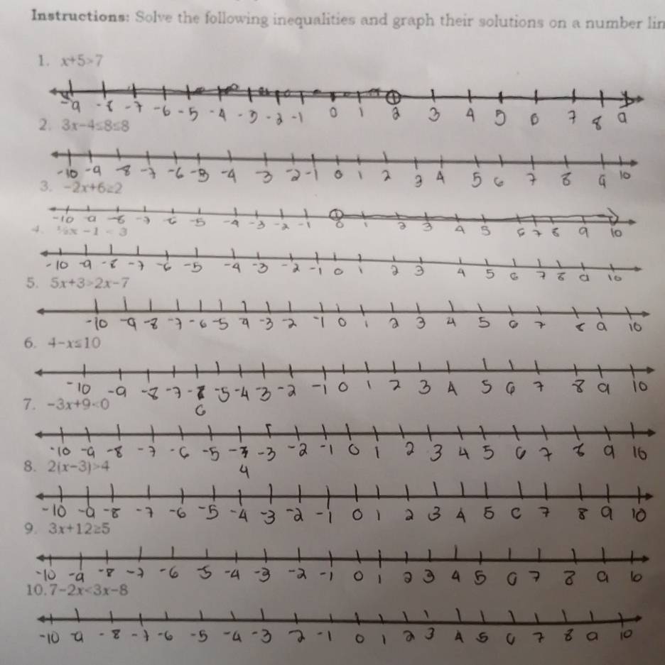 Instructions: Solve the following inequalities and graph their solutions on a number lin
1. x+5>7
-3x+9<0</tex>
3x+12≥ 5
7-2x<3x-8</tex>