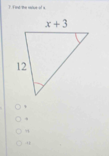 Find the value of x.
-9
15
-12