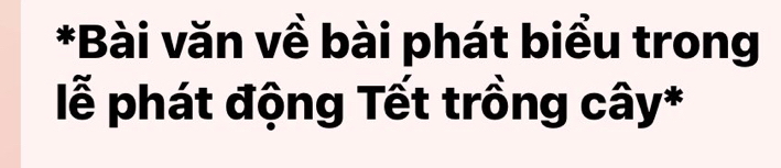 Bài văn về bài phát biểu trong 
lễ phát động Tết trồng cây*