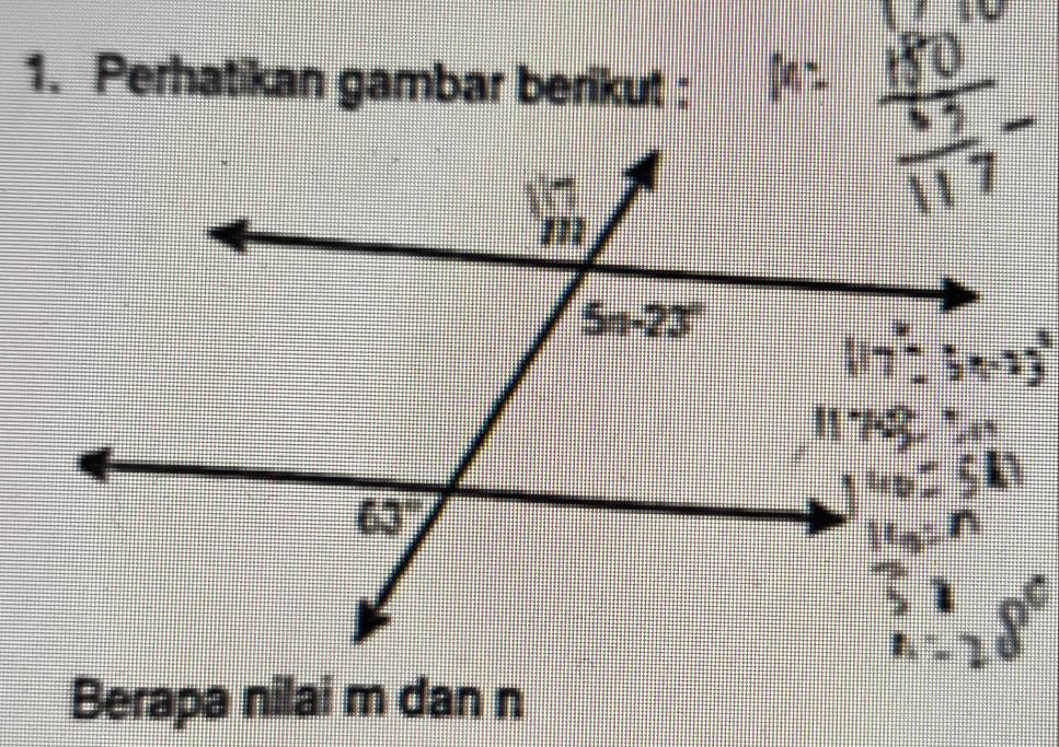 Perhatikan gambar berikut :
Berapa nilai m dan n