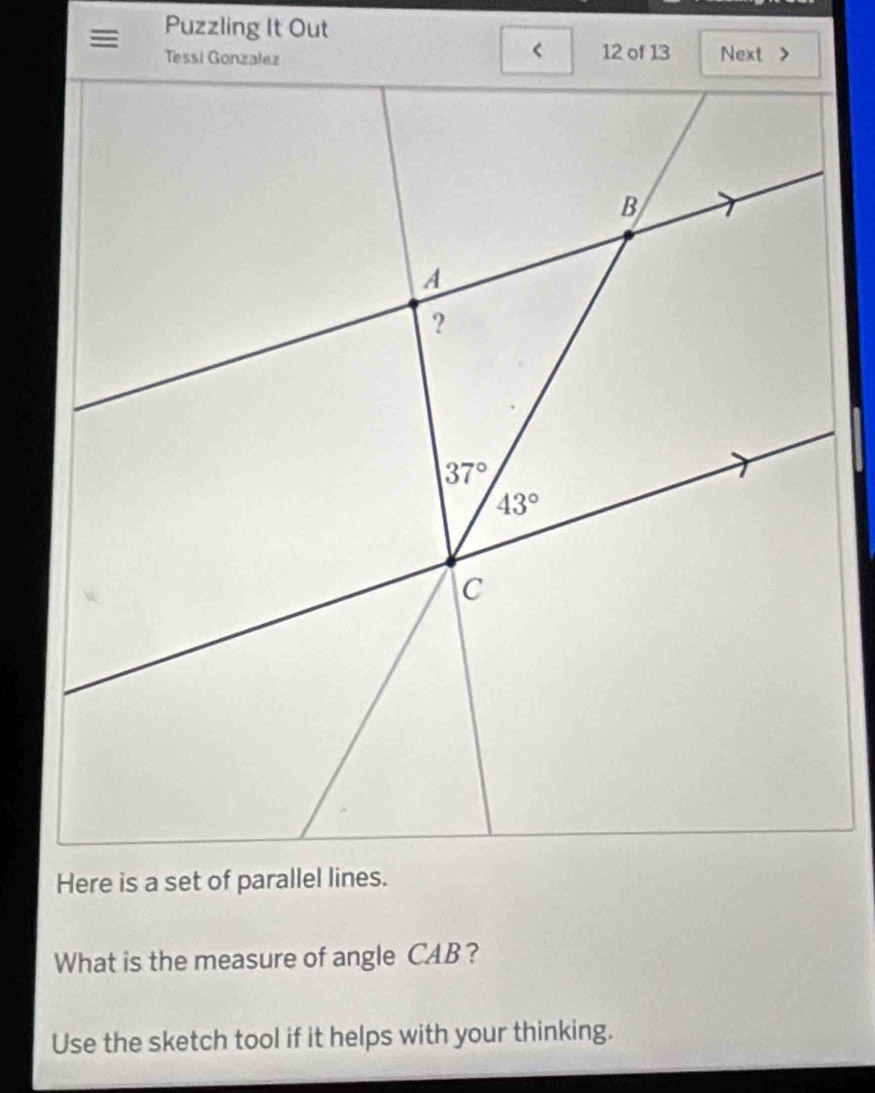 Puzzling It Out
What is the measure of angle CAB?
Use the sketch tool if it helps with your thinking.