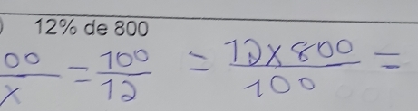  00/x = 100/12 = (12* 800)/100 =