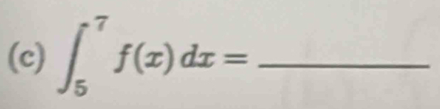 ∈t _5^7f(x)dx= _