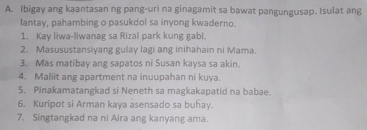 Solved: Ibigay ang kaantasan ng pang-uri na ginagamit sa bawat ...