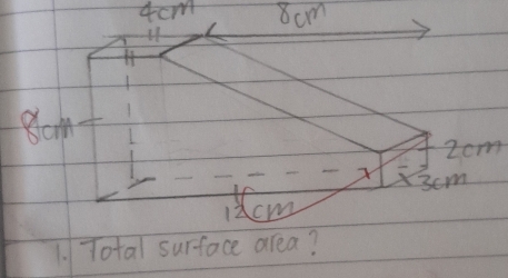 4cm 8cm
8o
2cm
1. Total surface area?