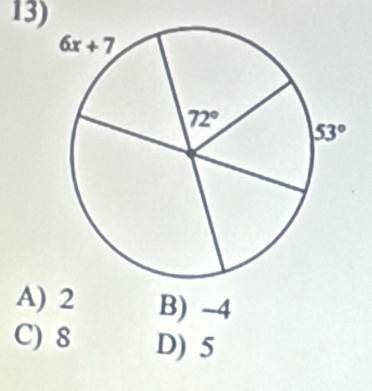 A) 2 B) -4
C) 8 D) 5