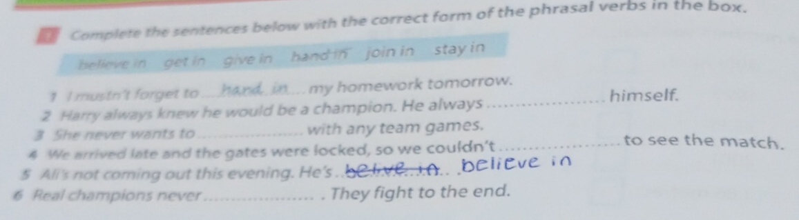 Giải quyết:Complete the sentences below with the correct form of the ...