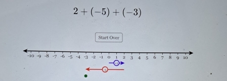 2+(-5)+(-3)
Start Over