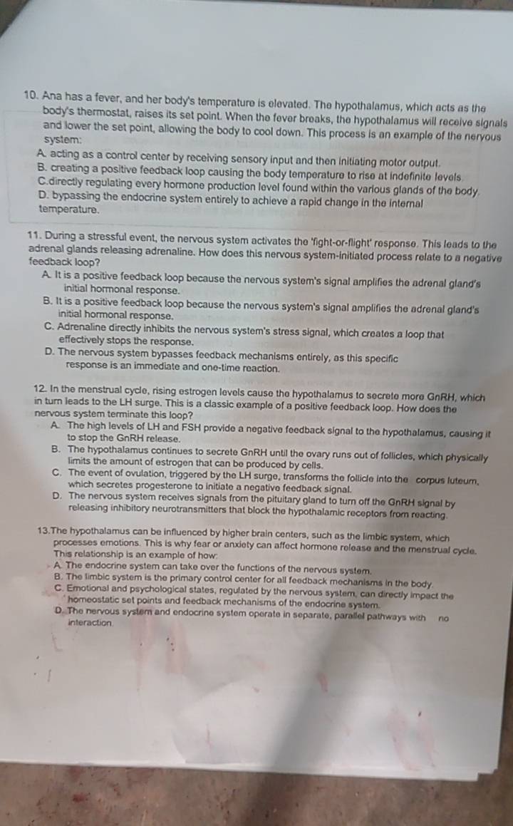 Solved: Ana has a fever, and her body's temperature is elevated. The ...