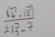 frac sqrt(4-12))213-7