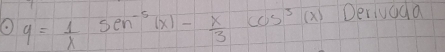 (. y= 1/x sin^(-5)(x)- x/3 cos^3(x) Derivada