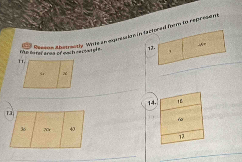 cS9 Reason Abstractly Write an expression in factored form to represent
49x
the total area of each rectangle.
12. 1
14. 18
6x
12