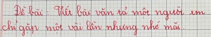 Dè bāi: Zhè bāi vàn tá màt nqust em 
chigàn mot vài Rán mhing whó mà