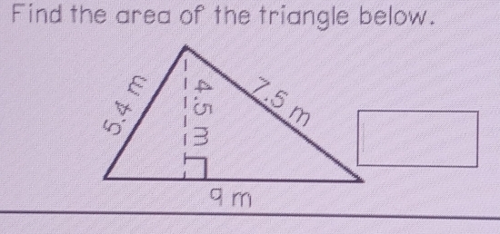 Find the area of the triangle below.