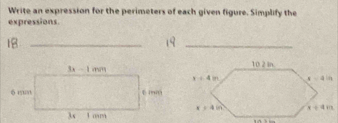 Write an expression for the perimeters of each given figure. Simplify the
expressions.
_
_
3x-1mm
6 mm ē mm
3x 1 mm