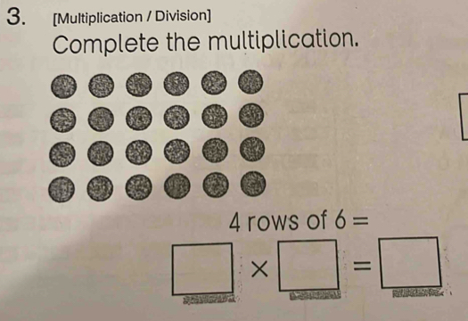 [Multiplication / Division] 
Complete the multiplication.
4 rows of 6=
□ * □ =□