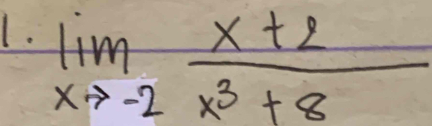 limlimits _xto -2 (x+2)/x^3+8 