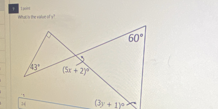 9 1 point
What is the value of y?