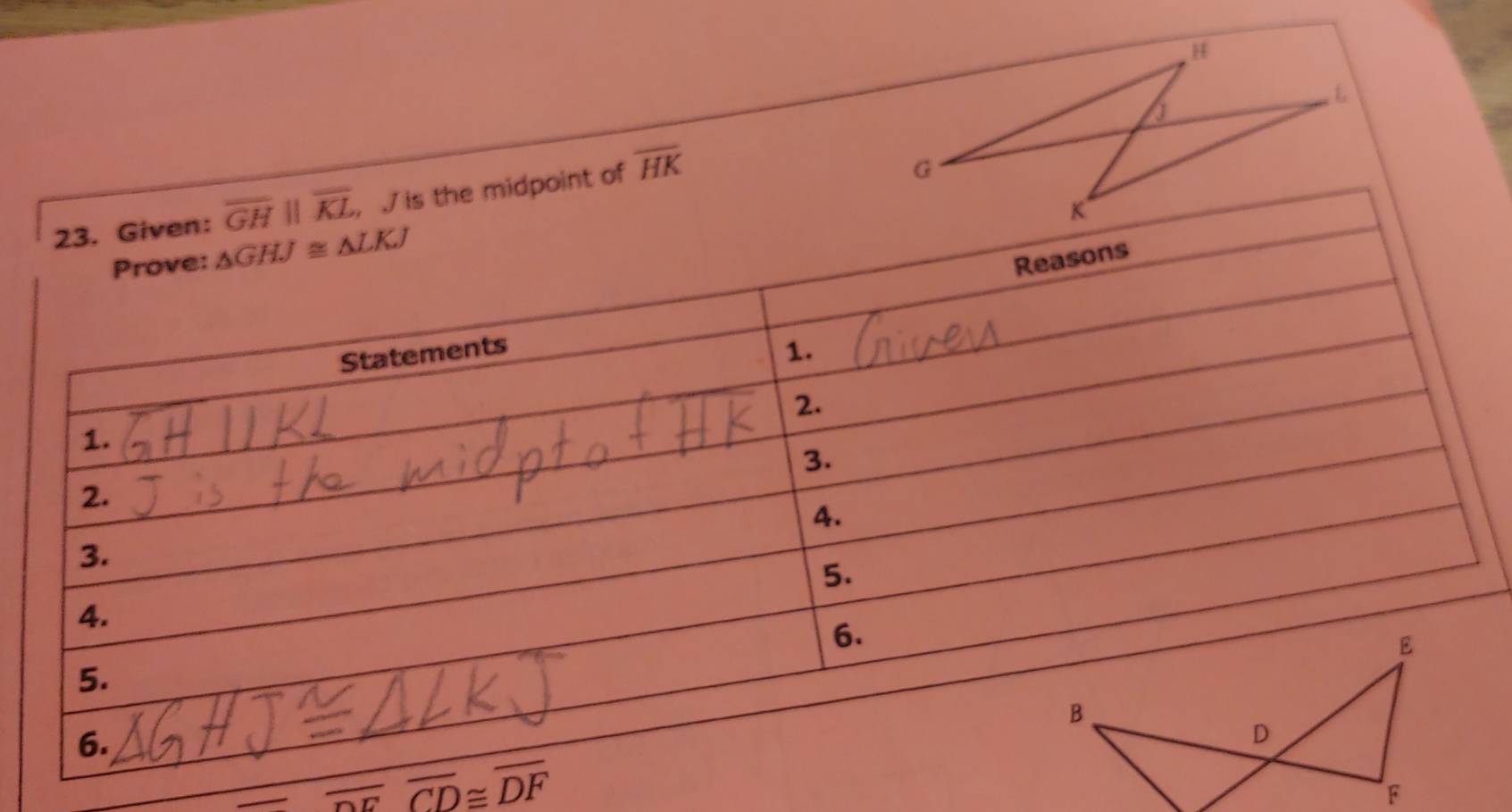 is the midpoint of overline HK
G
overline DEoverline CD≌ overline DF