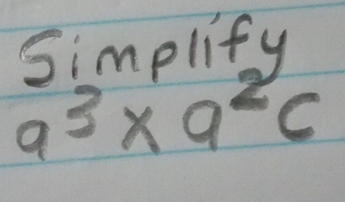 Simelify
a^3* a^2c