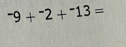 ^-9+^-2+^-13=