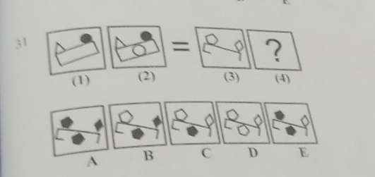 31
=
?
(1) (2) (3) (4)
A B C D E