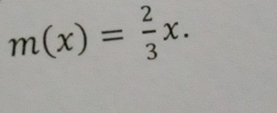 m(x)= 2/3 x.