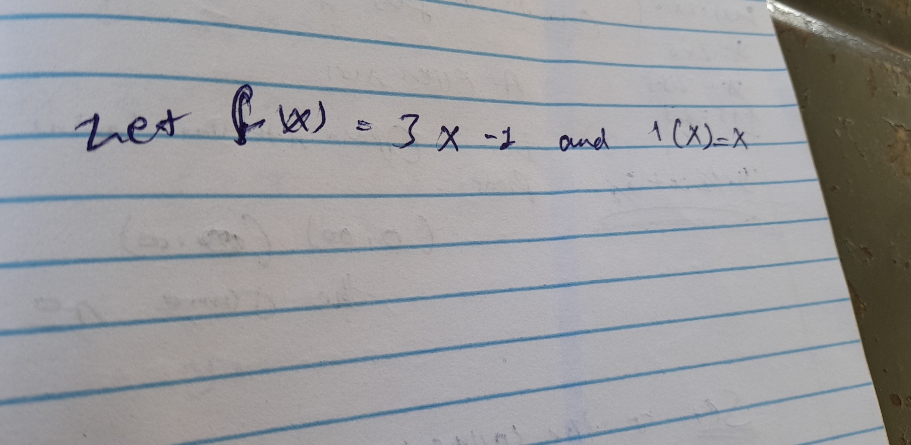 hex f(x)=3x-1 and 1(x)=x