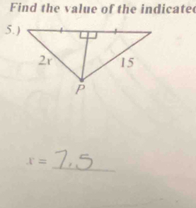 Find the value of the indicate 
5. ) 
_
x=