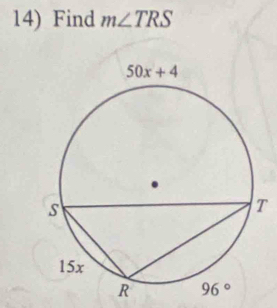 Find m∠ TRS
T