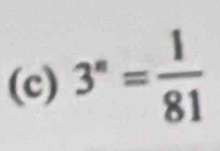 3^n= 1/81 