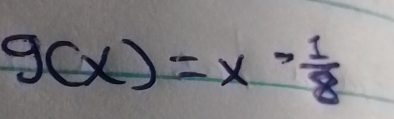 g(x)=x^(-frac 1)8