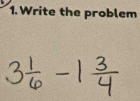 Write the problem